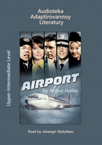 Слушайте бесплатные аудиокниги на русском языке | Audiobukva.ru Hailey Arthur - Airport (Abridged)
