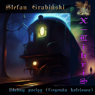 Слушайте бесплатные аудиокниги на русском языке | Audiobukva.ru Грабинский Стефан - Блуждающий поезд (Легенда железной дороги)
